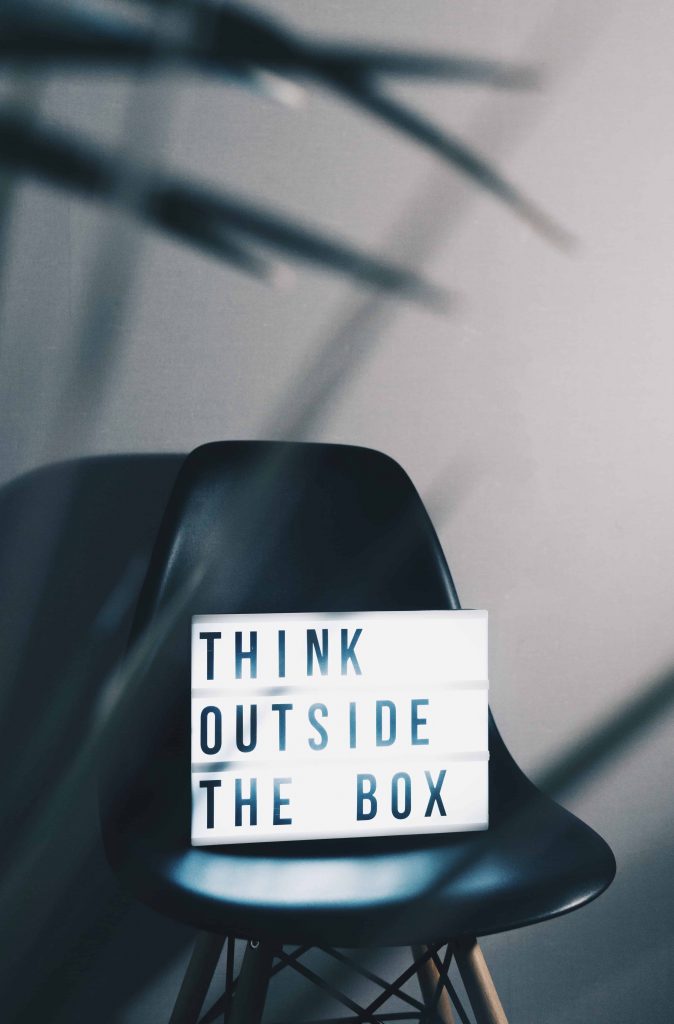 About being flexible and  thinking outside the box